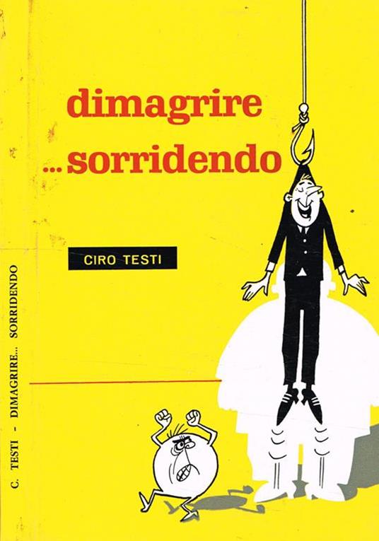 Dimagrire…Sorridendo. Una Guida Per Sconfiggere Con Diplomazia L'Obesità - copertina