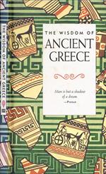 The Wisdom of Ancient Greece