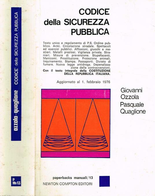 Codice Della Sicurezza Pubblica. Aggiornato Al 1 Febbraio 1976 - copertina