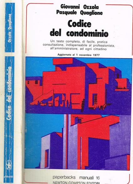 Codice Del Condominio. Aggiornato Al 1 Novembre 1977 - copertina