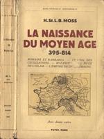 La naissance du Moyen Age. 395. 814. Romains Et Barbares. Le Choc De La Civilisations. Byzance. La Ruèe De L' Islam. L' Empire De Charlemagne