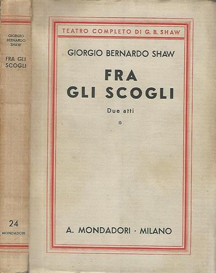 Fra gli scogli. Compendio di politica contemporanea - George Bernard Shaw - copertina