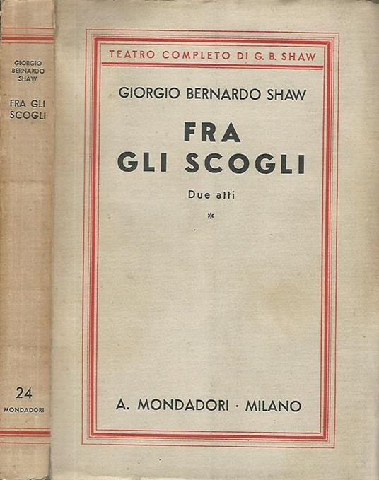 Fra gli scogli. Compendio di politica contemporanea - George Bernard Shaw - copertina