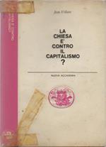 La Chiesa è contro il capitalismo?