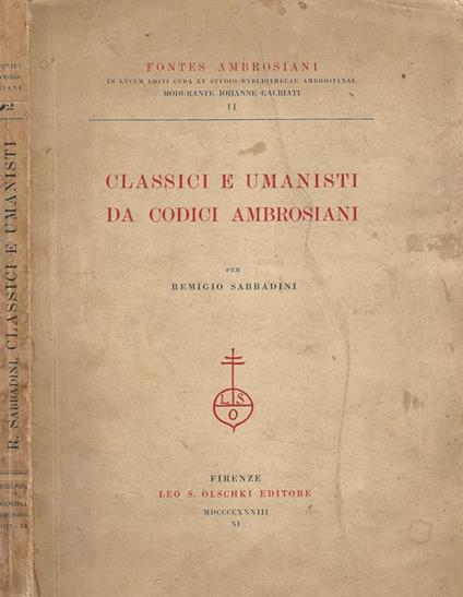 Classici e Umanisti da Codici Ambrosiani - Remigio Sabbadini - copertina