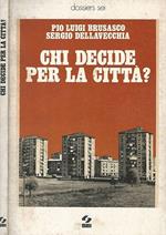 Chi decide per la città?