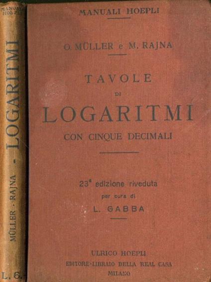 Tavole Di Logaritmi Con Cinque Decimali - Otto Müller - copertina