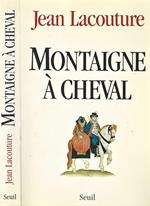 Montaigne a Cheval