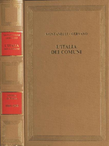 L' Italia dei comuni. Il Medio Evo dal 1000 al 1250 - Indro Montanelli - copertina