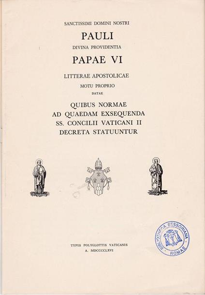 Quibus normae ad quaedam exsequenda SS. Concilii Vaticani II decreta statuuntur. litterae apostolicae motu proprio datae - copertina