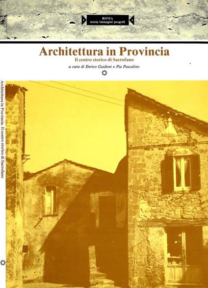 Architettura In Provincia. Il centro storico di Sacrofano - copertina