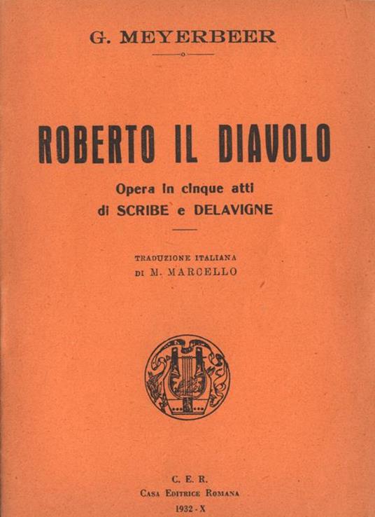 Roberto il diavolo. Opera in cinque atti - Giacomo Meyerbeer - copertina