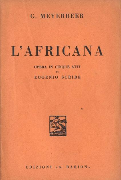 L' africana. Opera in cinque atti - Giacomo Meyerbeer - copertina