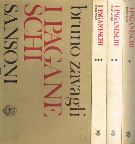 I Paganeschi. Vol I: La Villa, Vol Ii: La Città, Vol Iii: Il Tempo - Bruno Zavagli - 2