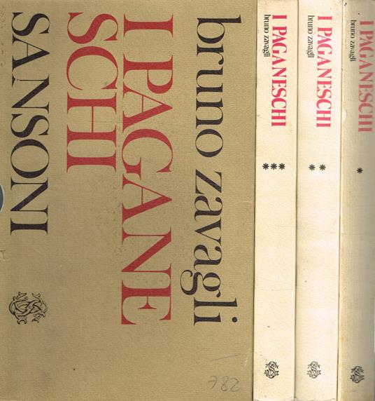 I Paganeschi. Vol I: La Villa, Vol Ii: La Città, Vol Iii: Il Tempo - Bruno Zavagli - copertina