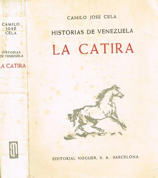 Historias De Venezuela. La Catira - Camilo José Cela - copertina