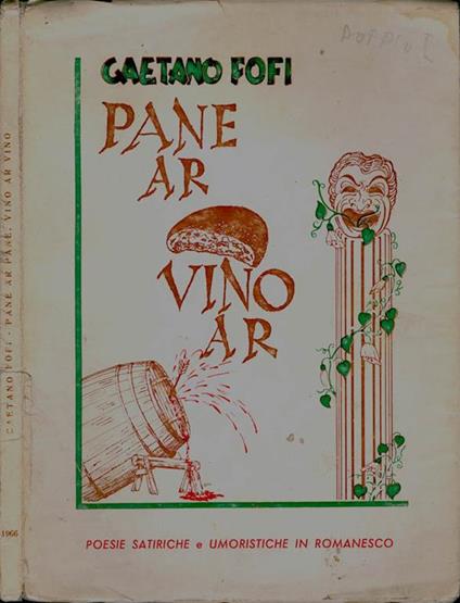 Pane ar pane vino ar vino. Poesie satiriche e umoristiche in romanesco - Gaetano Fofi - copertina