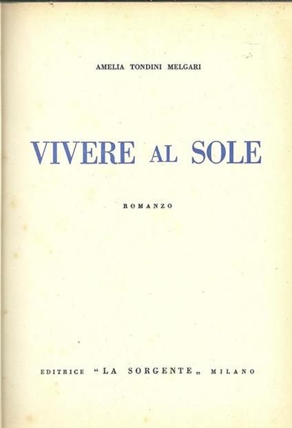 Vivere Al Sole - Amelia Tondini Melgari - copertina