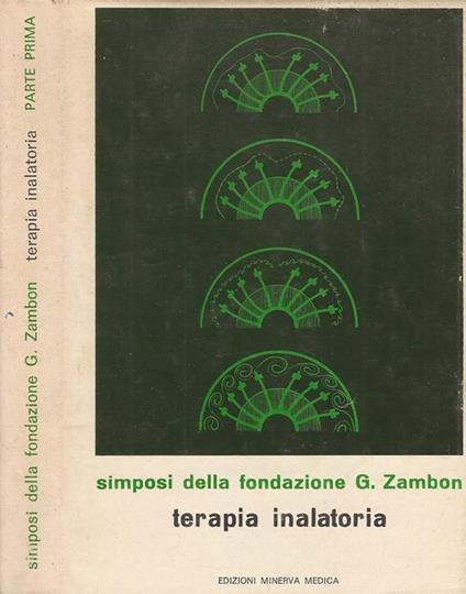 Atti del Simposio Internazionale sulla Terapia Inalatoria. Napoli 2-3 novembre 1970 - copertina