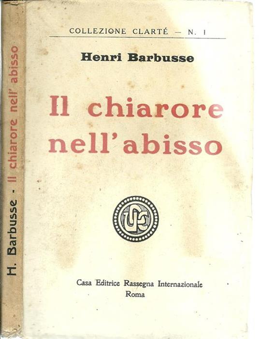 Il Chiarore Dell'Abisso - Henri Barbusse - copertina