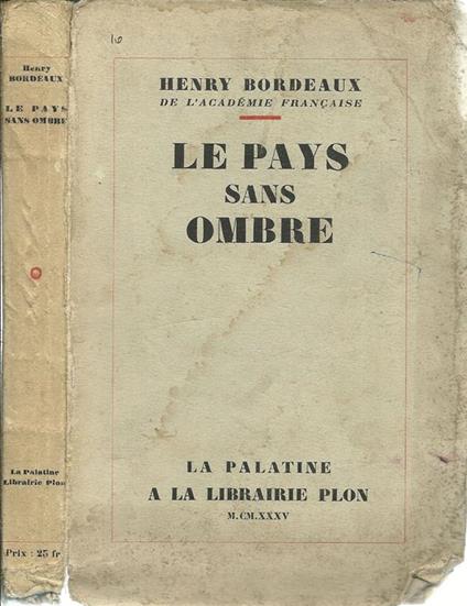 Le Pays Sans Ombre - Henry Bordeaux - copertina