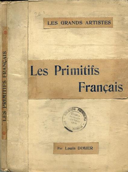 Les Primitifs Francais. Les Grands Artistes Leurvie-Leur Oeuvre - Louis Dimier - copertina