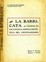 La Barricata. Saggio Di Una Nuova Difesa Sintetica Del Cristianesimo