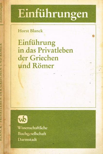 Einfuhrung In Das Privatleben Der Griechen Und Romer - copertina