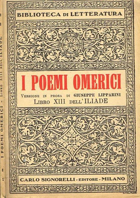 I Poemi Omerici Libro Xiii Dell'Iliade. La Battaglia Presso Le Navi - copertina