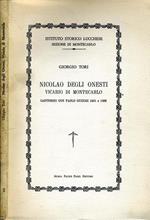 Nicolao Degli Onesti Vicario Di Montecarlo. Carteggio Con Paolo Guini 1401 E 1408