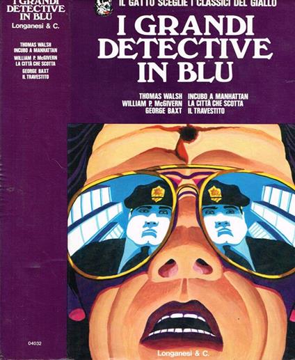 I Grandi Detective In Blu. Incubo A Manhattan, La Città Che Scotta, Il Travestito - copertina