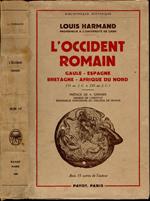 L' Occident romain. Gaule-Espagne-Bretagne-Afrique du Nord ( 31 av. J. C. à 235 ap. J. C.)