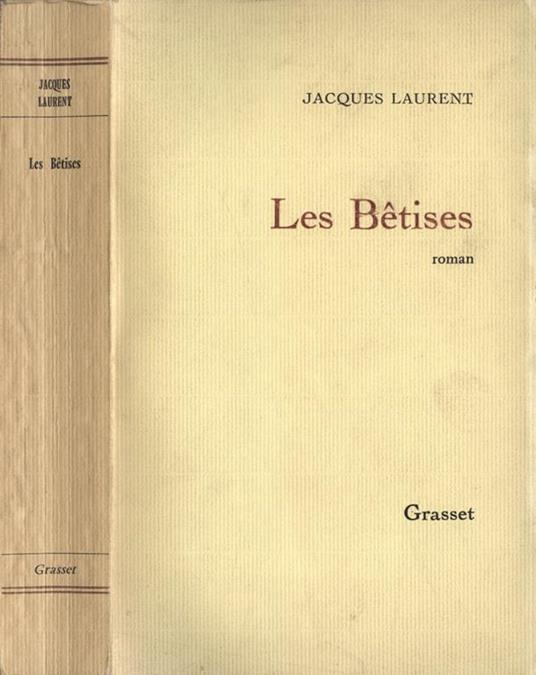 Les Bètises - Jacques Laurent - copertina