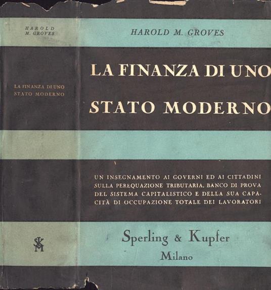 La finanza di uno stato moderno - Harold M. Groves - copertina