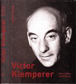 Victor Klemperer. Ein Leben in Bildern