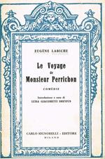 Le Vojage De Monsieur Perrichon. Comedie