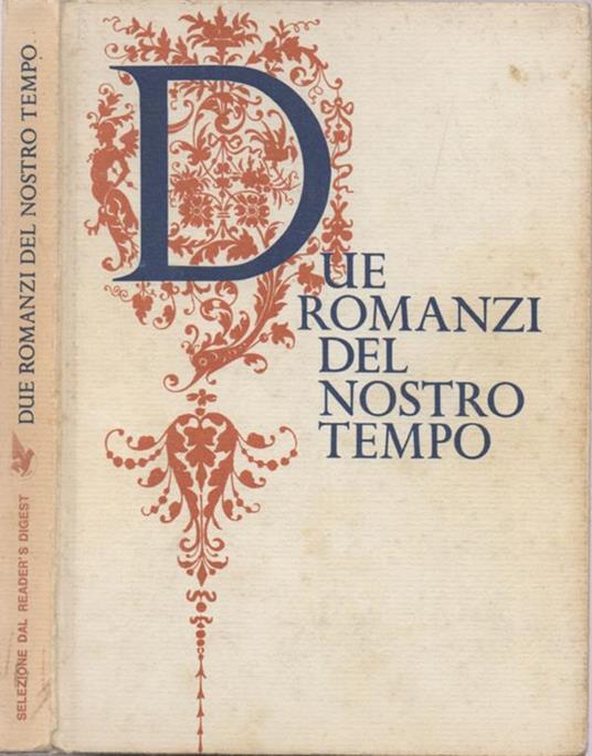 Due romanzi del nostro tempo. Smith e Jones (di Nicholas Monsarrat). Una casa fatta d'amore (di Marjorie Housepian) - Nicholas Monsarrat - copertina