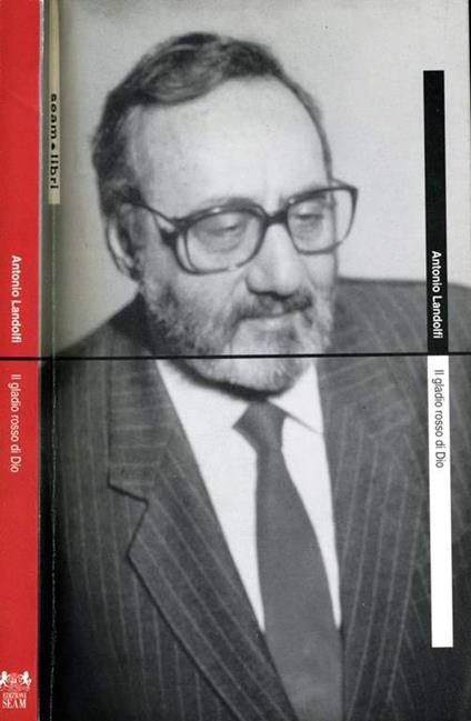 Il gladio rosso di Dio. Storia dei cattolici comunisti - Antonio Landolfi - copertina