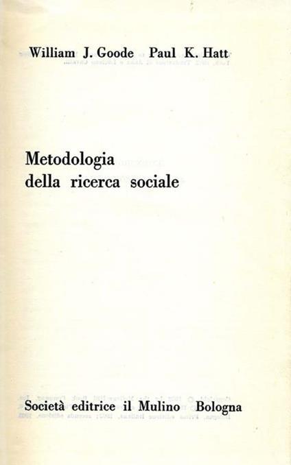 Metodologia Della Ricerca Sociale - William J. Goode - copertina