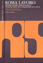 Roma Lavoro. Osservatorio Regionale E Analisi Dell'Occupazione In Città