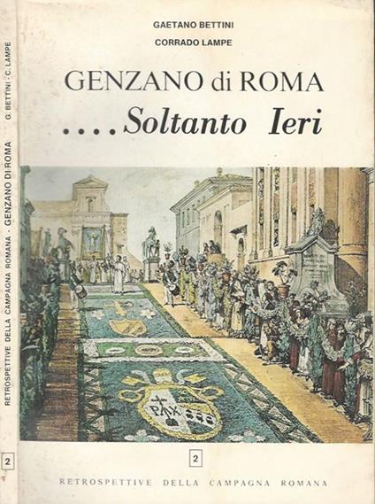 Genzano di Roma.. Soltanto Ieri - Gaetano Bettini - copertina