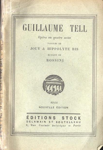 Guillame Tell. Opera en quatre actes - copertina