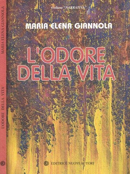 L' odore della vita - M. Elena Giannola - copertina