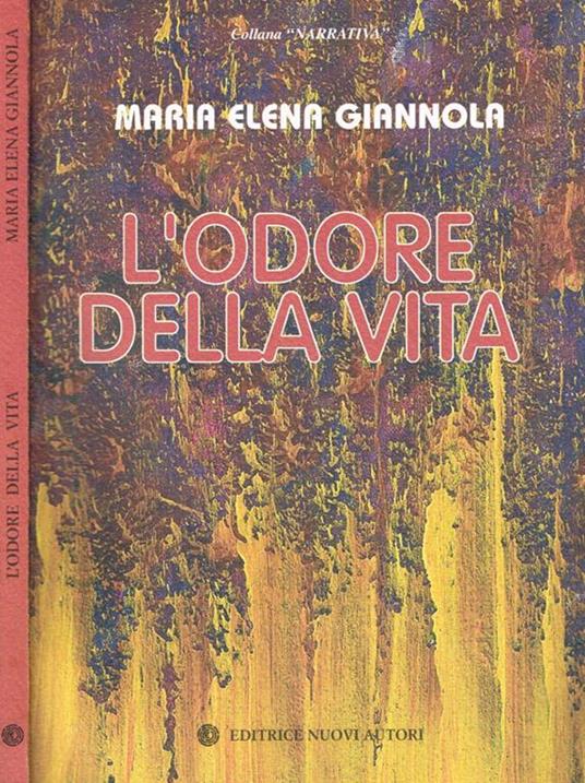 L' odore della vita - M. Elena Giannola - copertina