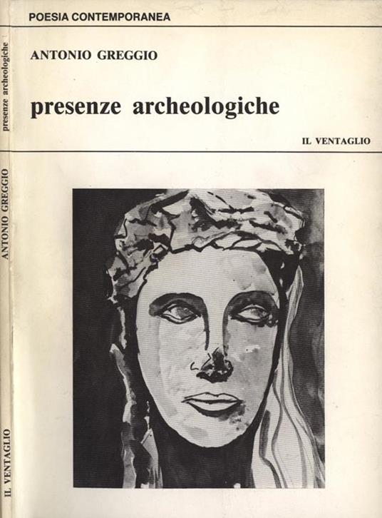 Presenze archeologiche - Antonio Greggio - copertina