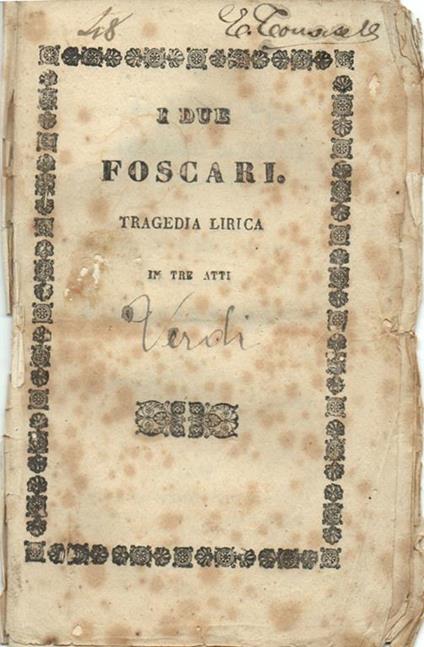 I due Foscari. Tragedia lirica in tre atti - Francesco M. Piave - copertina