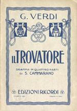 Il trovatore. Dramma in quattro atti