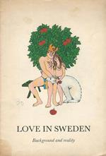 Love In Sweden. Background and reality