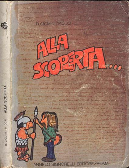 Alla scoperta. Origini ed evoluzione della lingua italiana - Raffaele Giomini - copertina