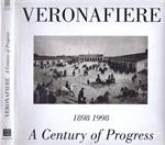 Veronafiere. A century of progress. Ediz. multilingue